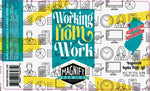 Magnify Working From Work (Can) - 473ml - 8.9%